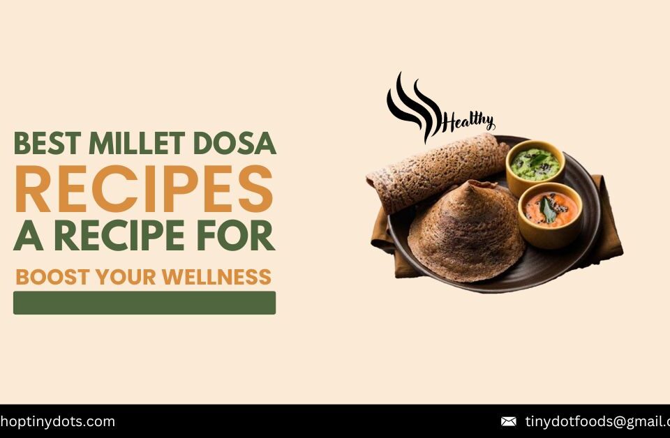 Millet dosa recipe